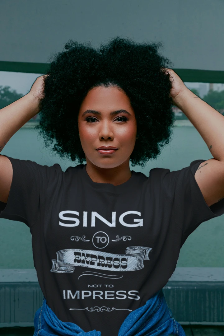 Sing To Express, Not To Impress